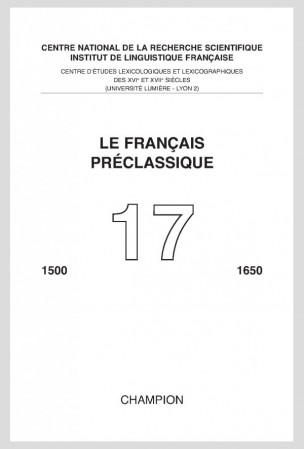 Parution : Le Français préclassique, N° 17, Champion, 2015