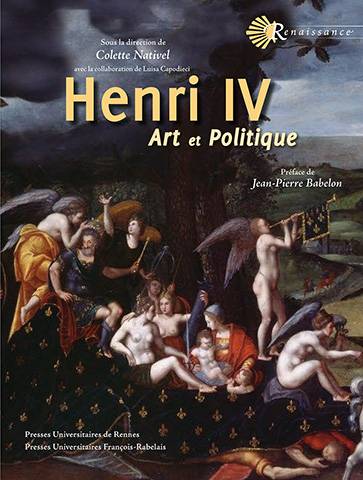 Henri IV. Art et pouvoir