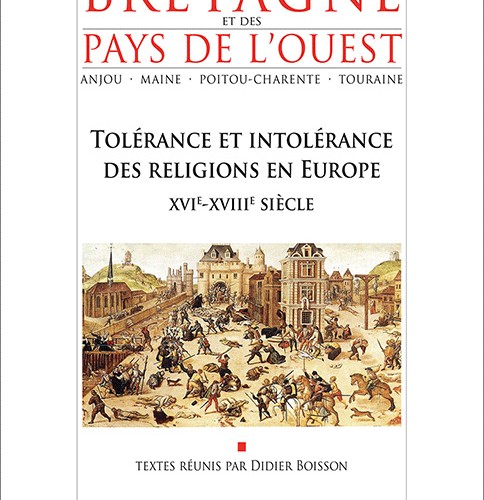 Annales de Bretagne - N° 125-1  Tolérance et intolérance des religions en Europe  XVIe-XVIIIe siècle