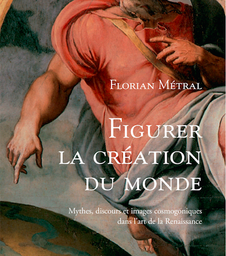 Florian Métral, Figurer la création du monde