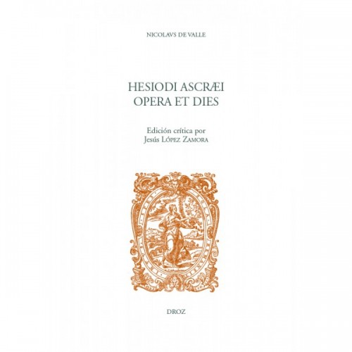 Nicolaus de Valle, Hesiodi Ascræi Opera et dies