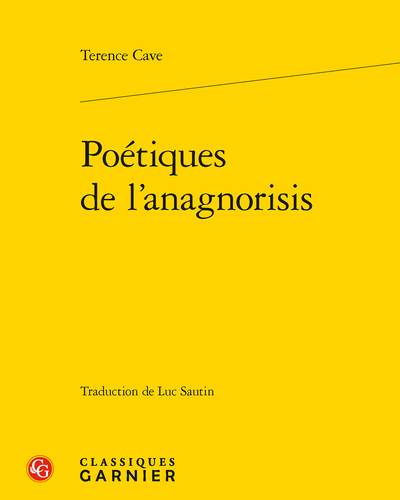 Terence Cave, Poétiques de l’anagnorisis
