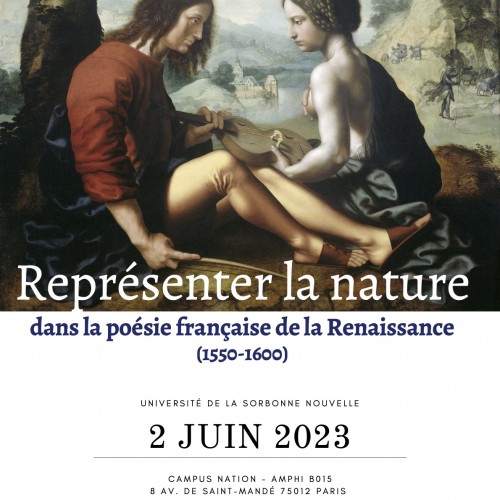 Atelier-Colloque - Représenter la nature dans la poésie française de la Renaissance (1550-1600)