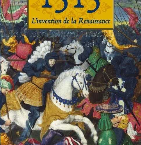 Nicolas Le Roux - 1515 - L'invention de la Renaissance