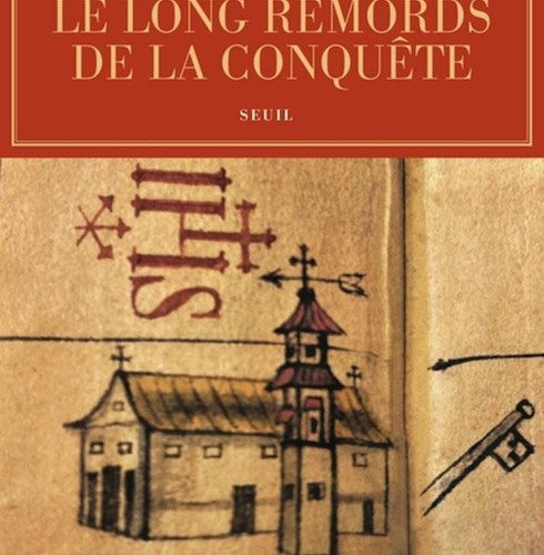 Romain Bertrand - Le Long remords de la conquête : Manille-Mexico-Madrid : l'affaire Diego de Avila (1577-1580)