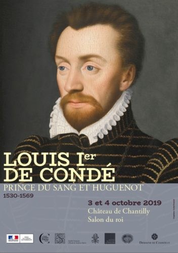 Louis Ier de Condé (1530-1569). Prince du sang et huguenot.