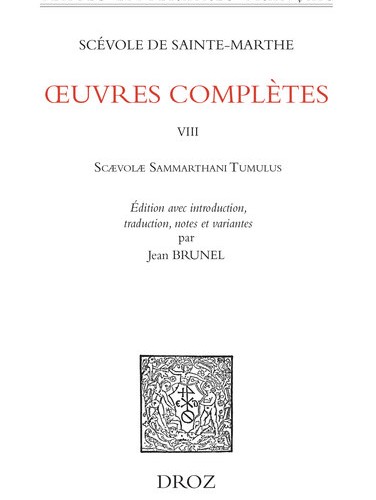 Scévole de Sainte-Marthe, Œuvres complètes. Tome VIII