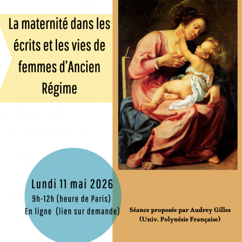 La maternité dans les écrits et vies de femmes d’Ancien Régime